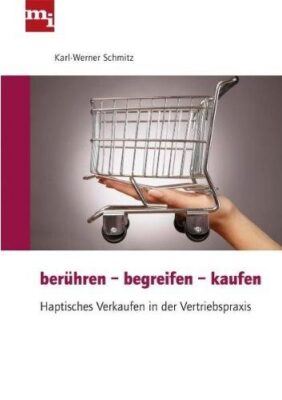 Berühren - Begreifen - Kaufen